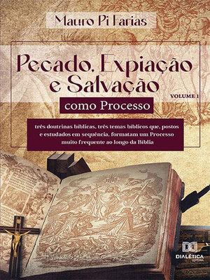 cover image of Pecado, Expiação e Salvação como Processo--Volume 1